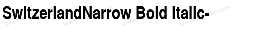 SwitzerlandNarrow Bold Italic字体转换